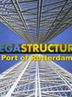 偉大工程巡禮：鹿特丹港