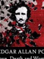 埃德加·愛倫·坡：愛，死亡，和女子
