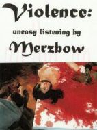 超越極端的暴力：Merzbow的不安聆聽